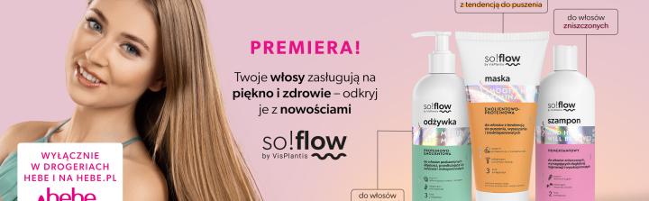 Flow w so!flow trwa - debiut nowej kolekcji kosmetyków w HEBE